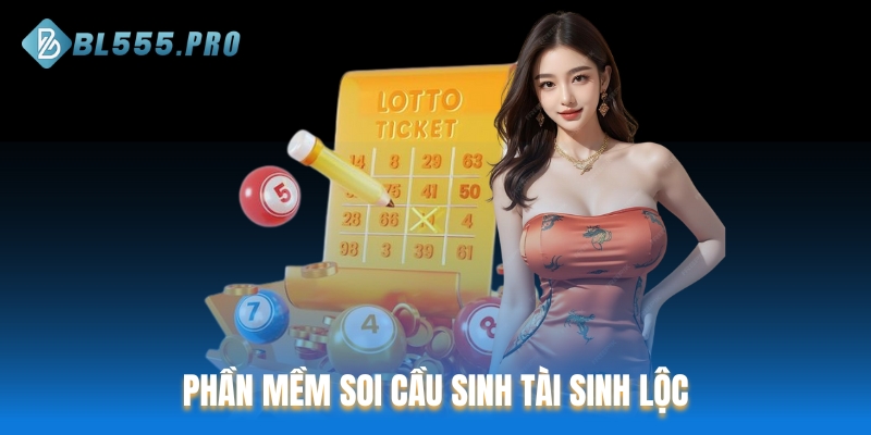 Phần mềm soi cầu lô đề Sinh Tài Sinh Lộc
